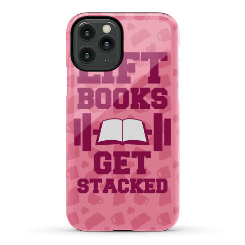 Lift Books, Get Stacked Phone Case